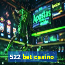 522 bet casino